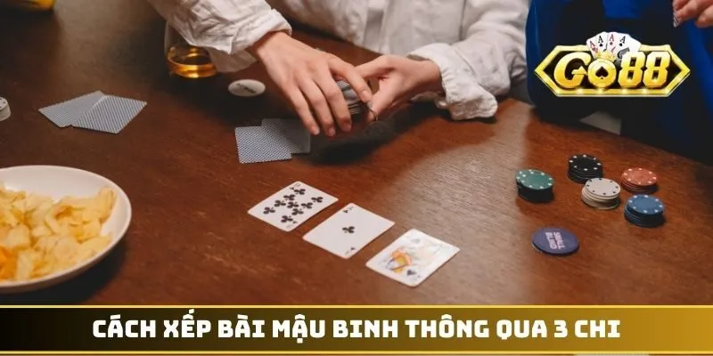 Cách Xếp Bài Mậu Binh - Đánh Bại Đối Thủ Sừng Sỏ Hàng Đầu 4 Cách xếp bài mậu binh thông qua 3 chi