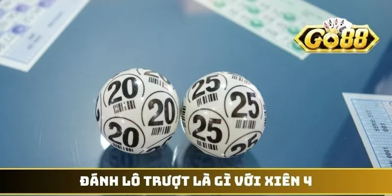 Lô Trượt Là Gì - Kiến Thức Quan Trọng Dành Cho Tân Thủ 4 Đánh lô trượt là gì với xiên 4