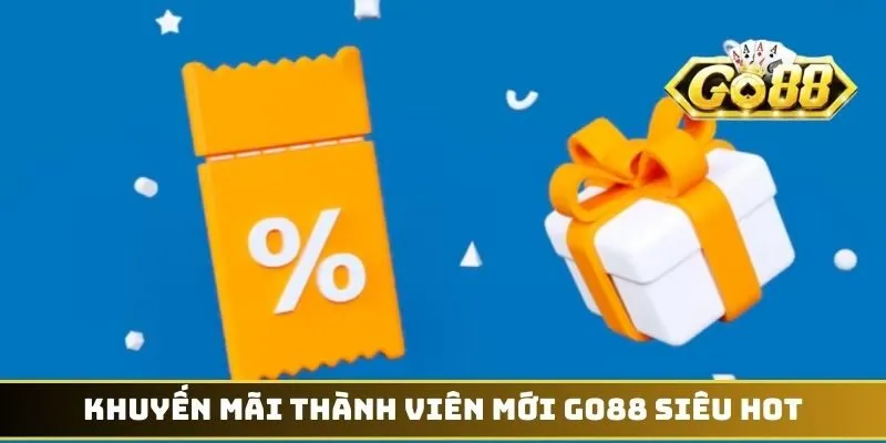 Khuyến Mãi Thành Viên Mới GO88 - Săn Thưởng Khởi Nghiệp 2 Khuyến mãi thành viên mới GO88 siêu hot